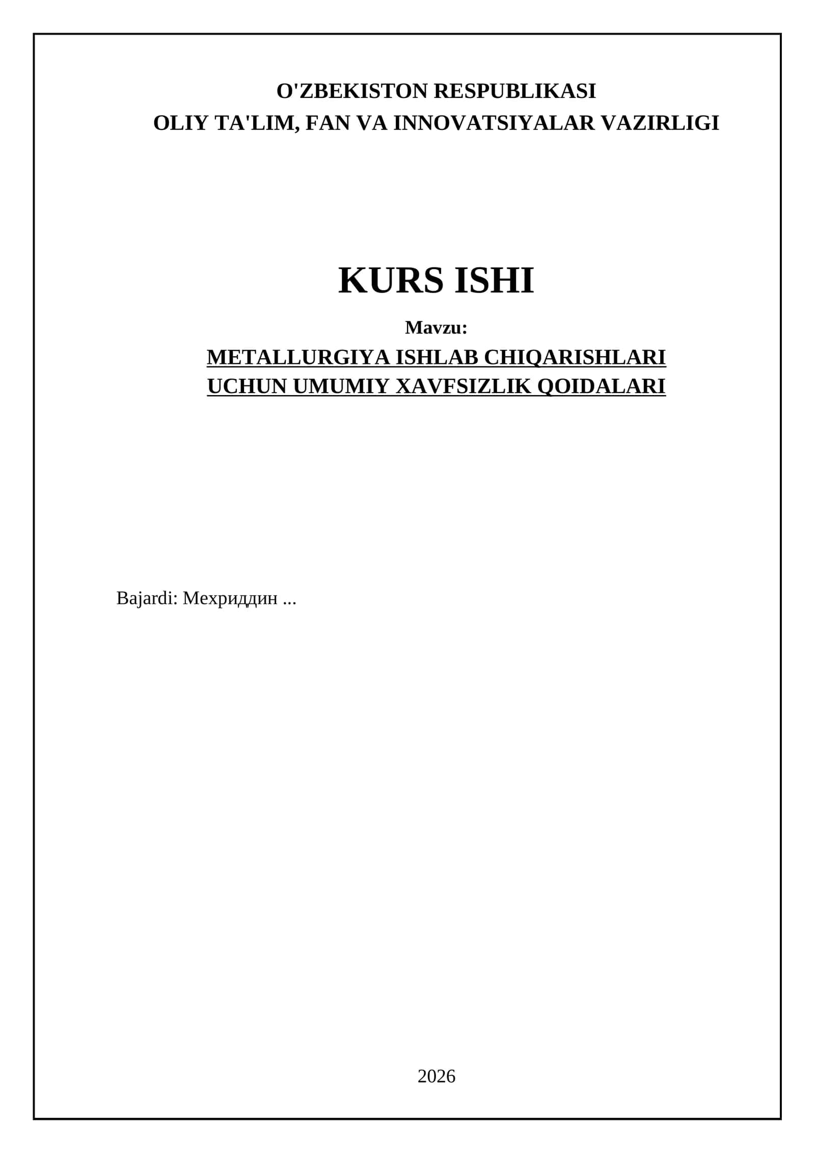 METALLURGIYA ISHLAB CHIQARISHLARI UCHUN UMUMIY XAVFSIZLIK QOIDALARI