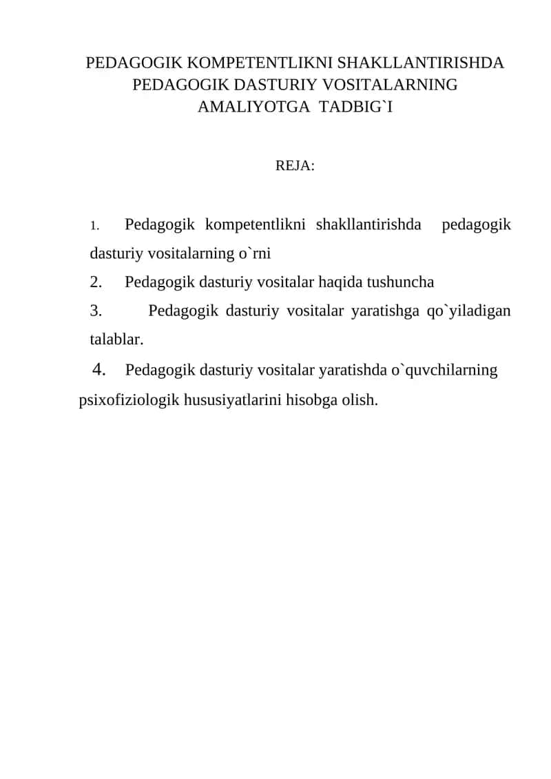 PEDAGOGIK KOMPETENTLIKNI SHAKLLANTIRISHDA PEDAGOGIK DASTURIY VOSITALARNING AMALIYOTGA TADBIG`I