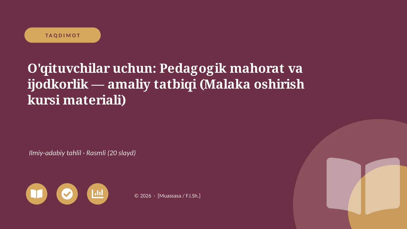 Pedagogik mahorat va ijodkorlik — amaliy tatbiqi (Malaka oshirish kursi materiali)