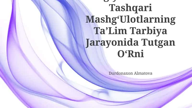 Biologiyadan Sinfdan Tashqari MashgʻUlotlarning TaʼLim Tarbiya Jarayonida Tutgan OʻRni
