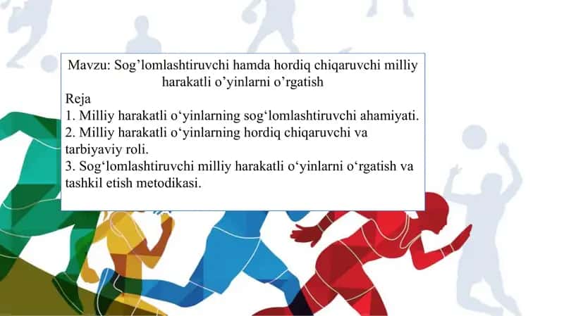 Sog’lomlashtiruvchi hamda hordiq chiqaruvchi milliy harakatli o’yinlarni o’rgatish