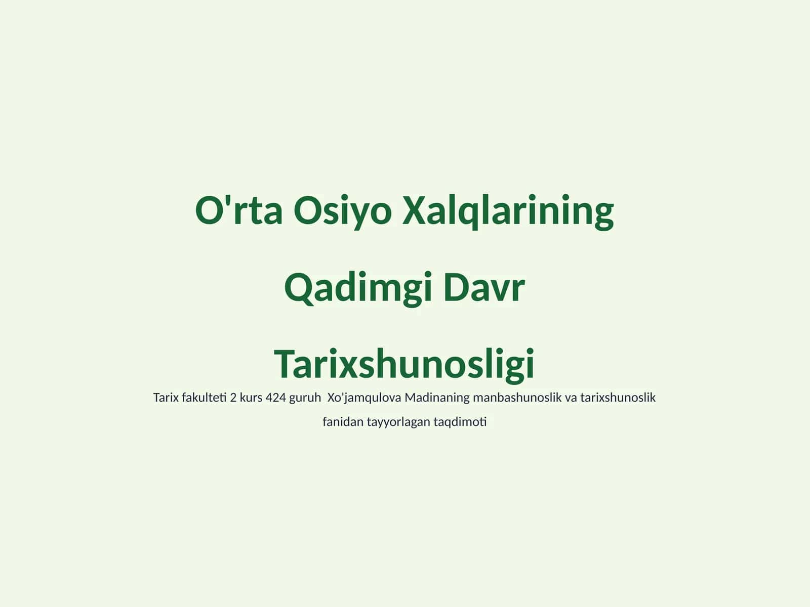 O'rta Osiyo Xalqlarining Qadimgi Davr Tarixshunosligi