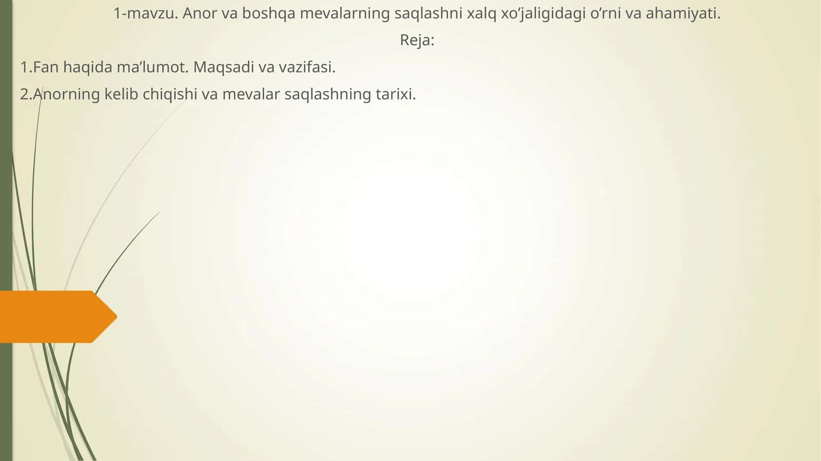 Anor va boshqa mevalarning saqlashni xalq xo’jaligidagi o’rni va ahamiyati