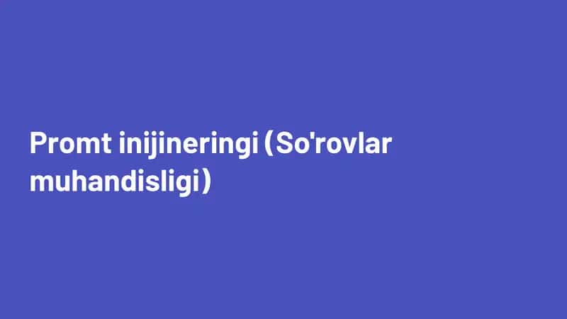 Promt inijineringi (So'rovlar muhandisligi)
