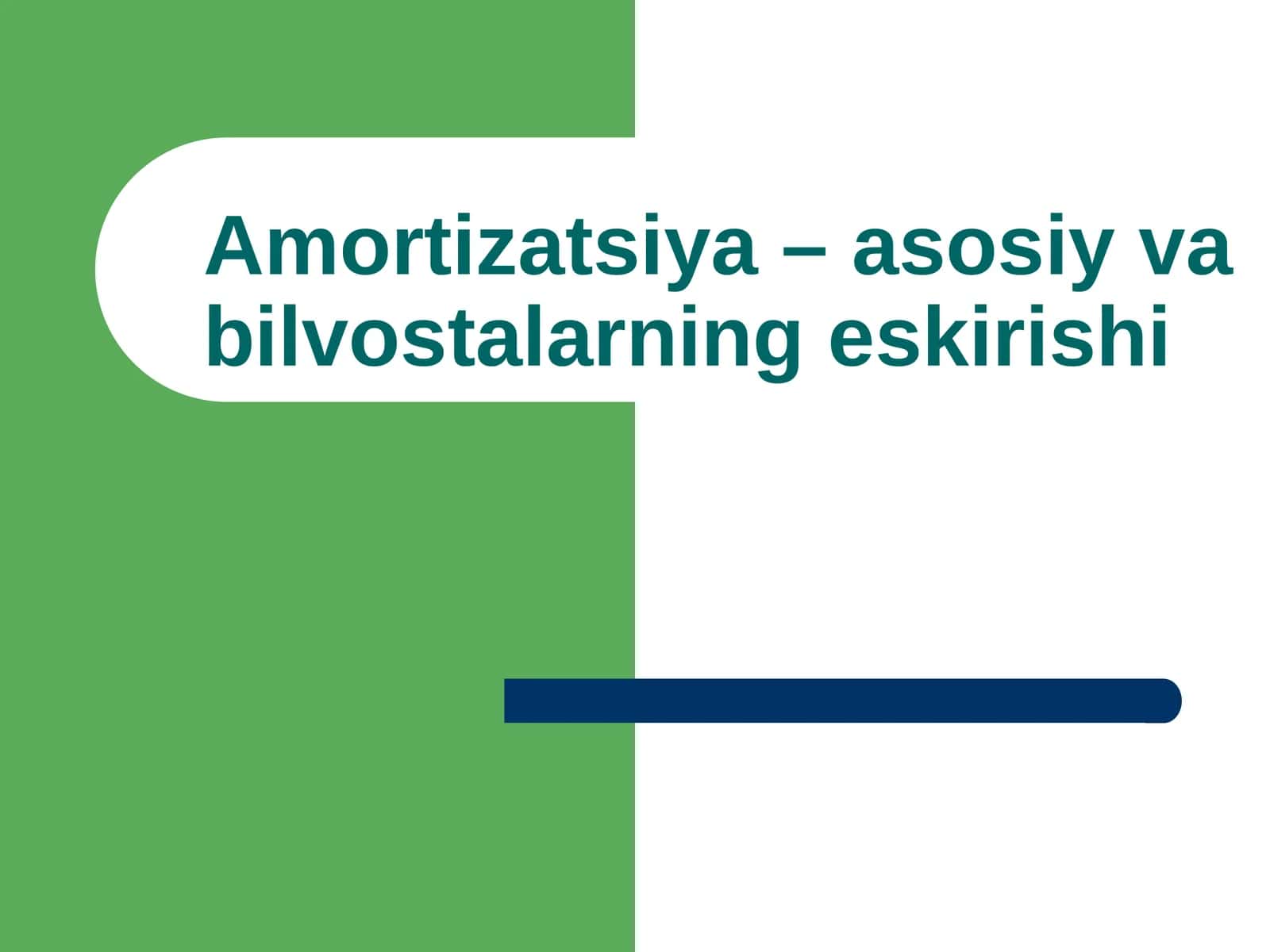 Amortizatsiya – asosiy va bilvostalarning eskirishi