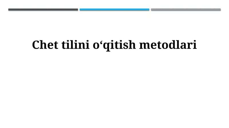 Chet tillarini o'qitish metodologiyasi