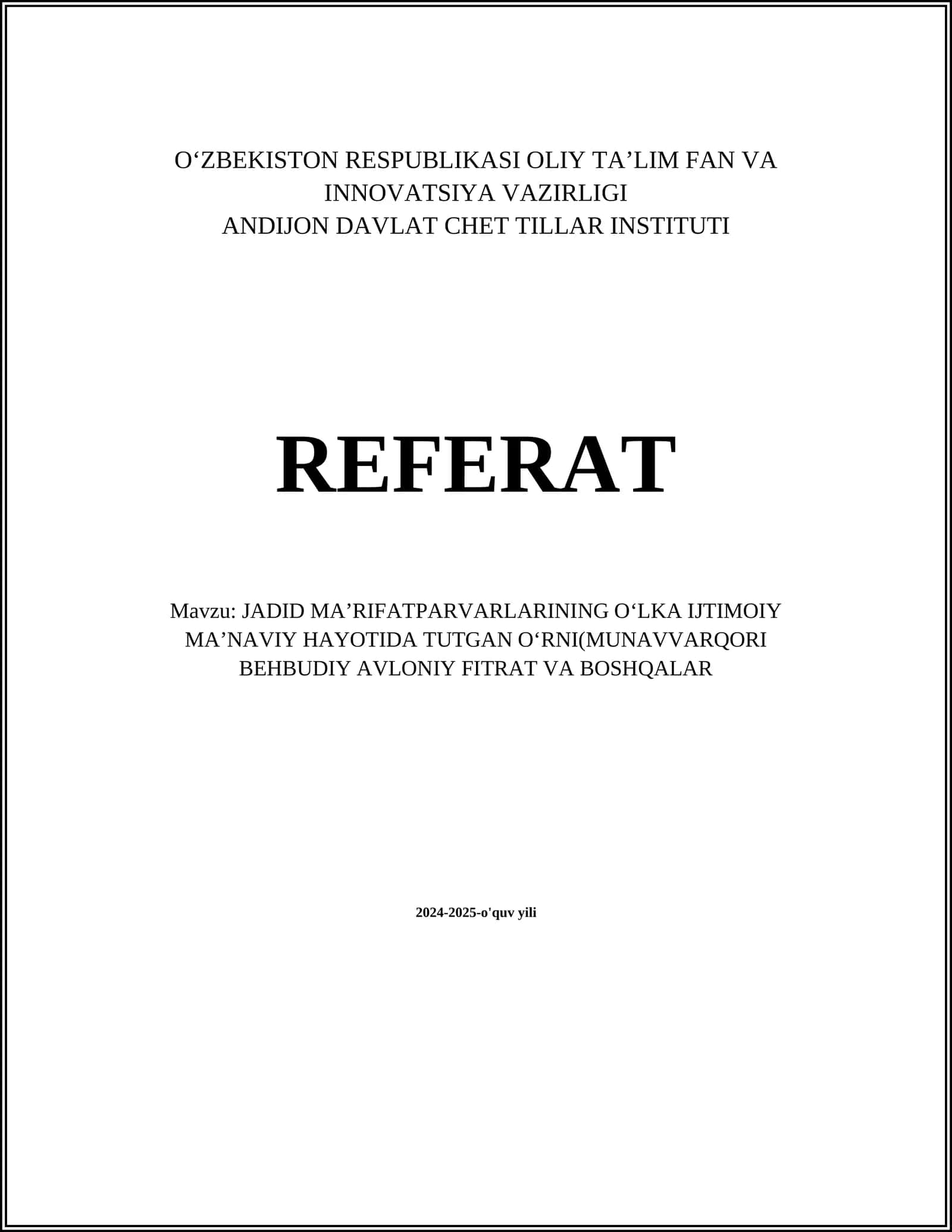 JADID MAʼRIFATPARVARLARINING OʻLKA IJTIMOIY MAʼNAVIY HAYOTIDA TUTGAN OʻRNI(MUNAVVARQORI BEHBUDIY AVLONIY FITRAT VA BOSHQALAR