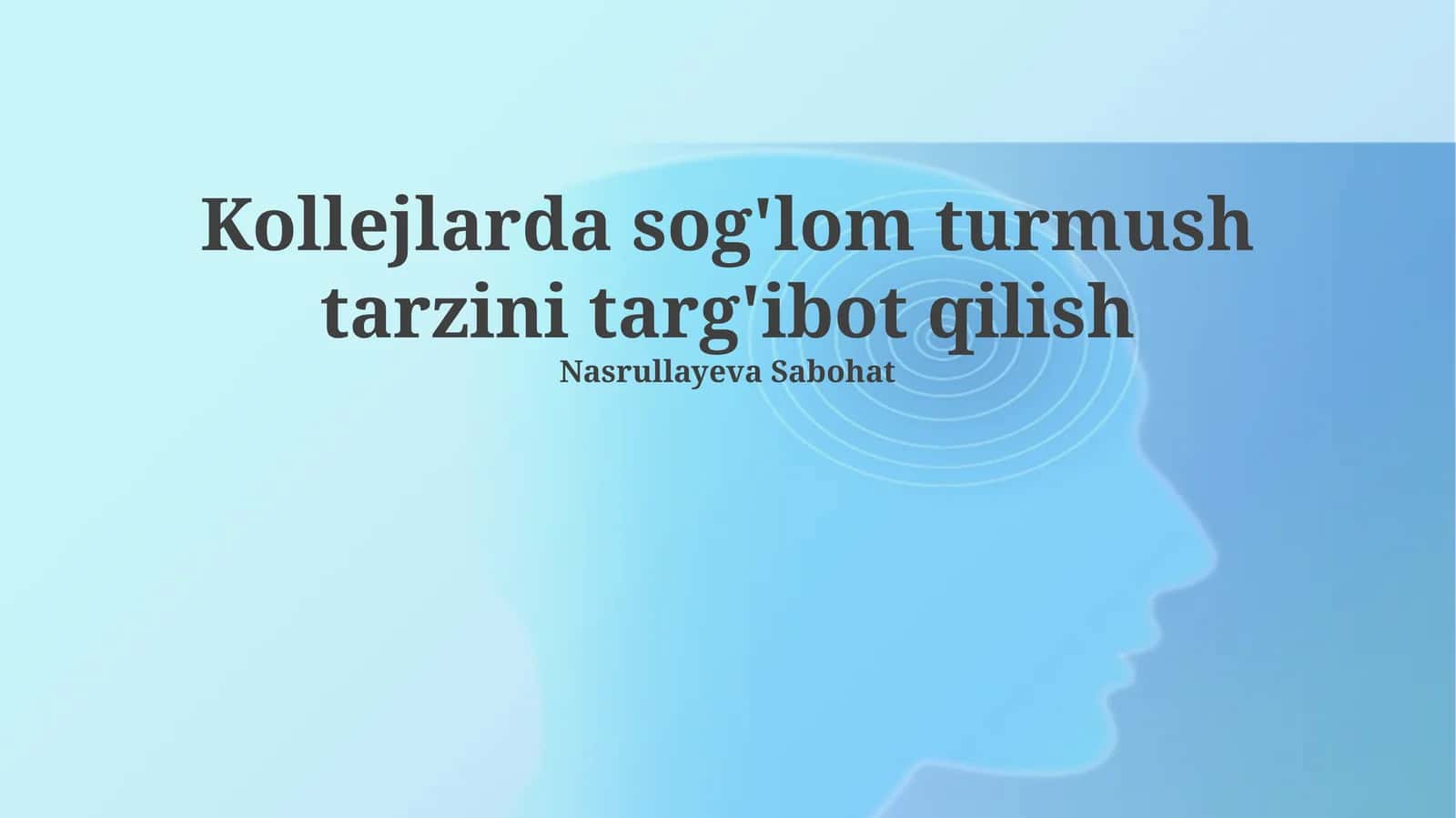 Kollejlarda sog'lom turmush tarzini targ'ibot qilish