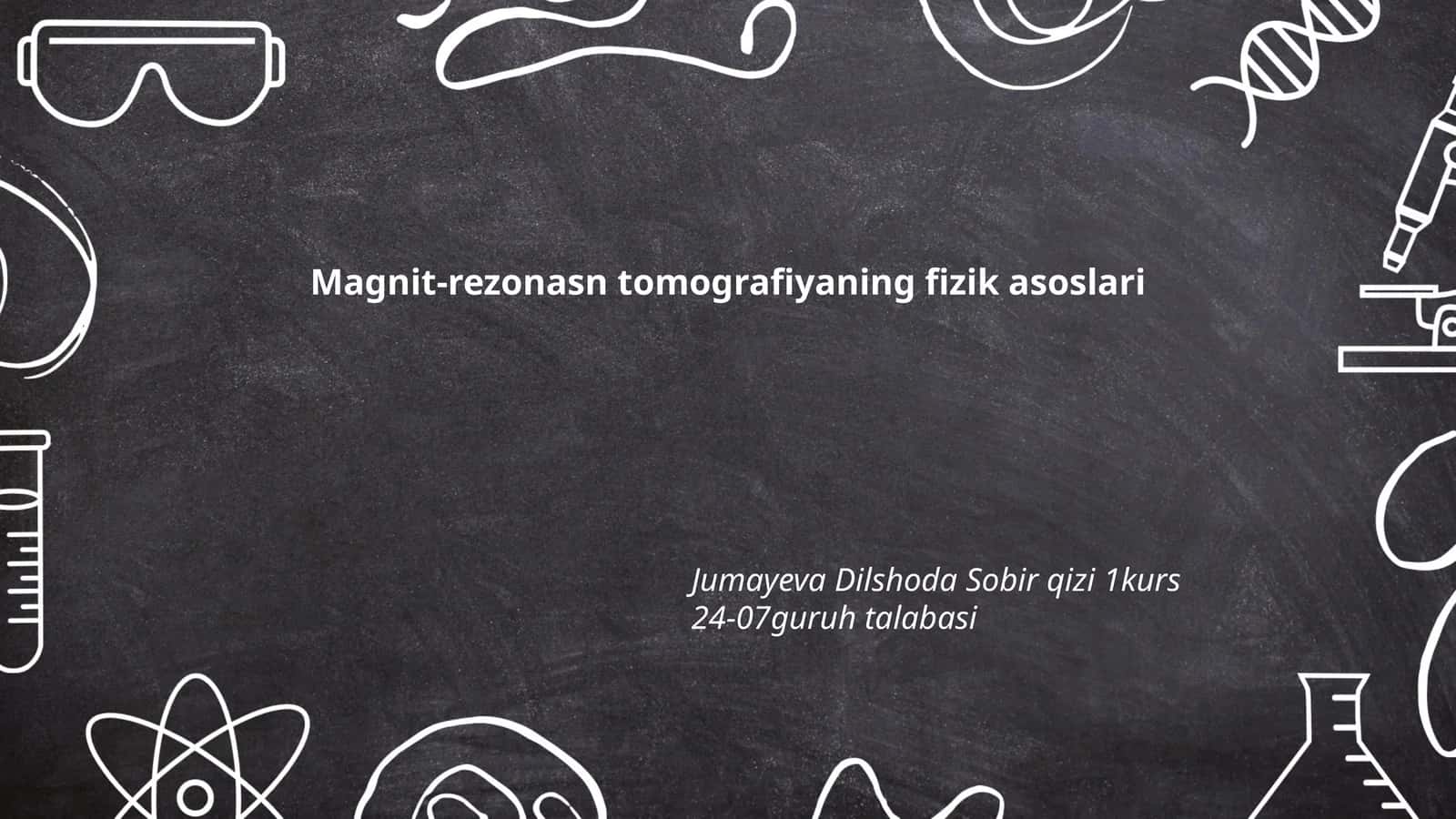 Magnit-rezonasn tomografiyaning fizik asoslari