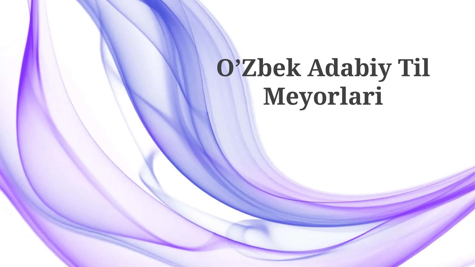 O’Zbek Adabiy Til Meyorlari