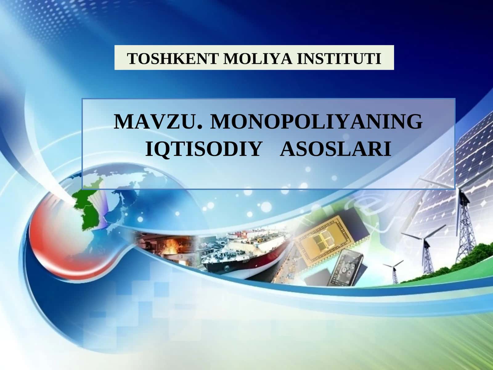 MONOPOLIYANING IQTISODIYASOSLARI