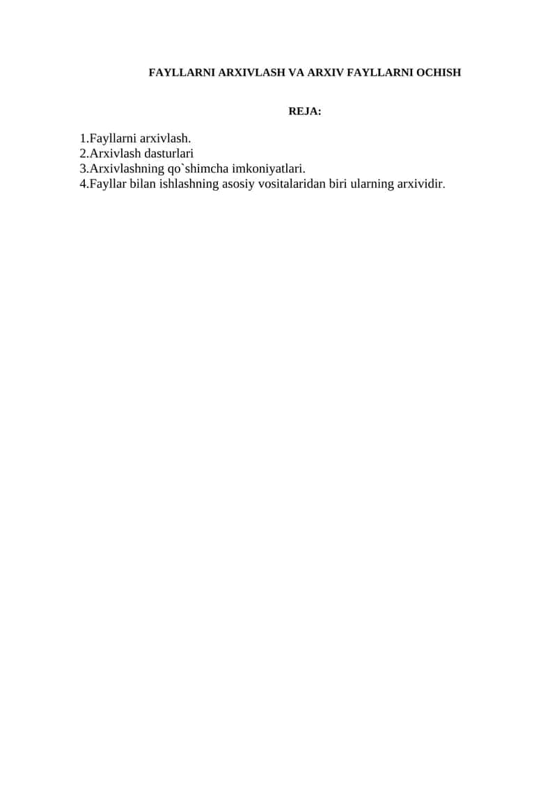 Fayllarni arxivlash va arxiv fayllarni ochish