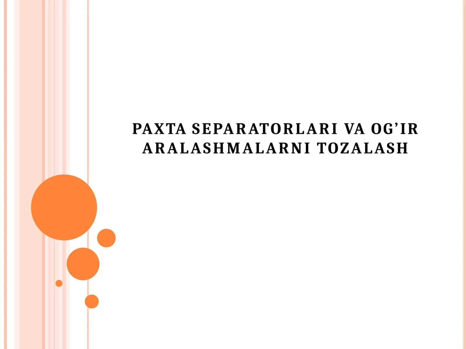 PAXTASEPARATORLARIVAOG’IR ARALASHMALARNITOZALASH