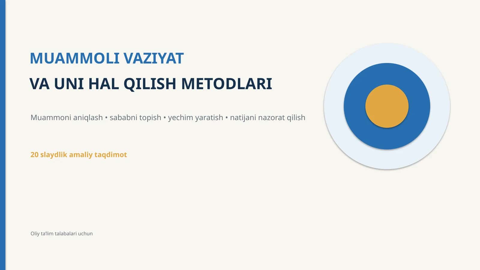 MUAMMOLI VAZIYAT VA UNI HAL QILISH METODLARI