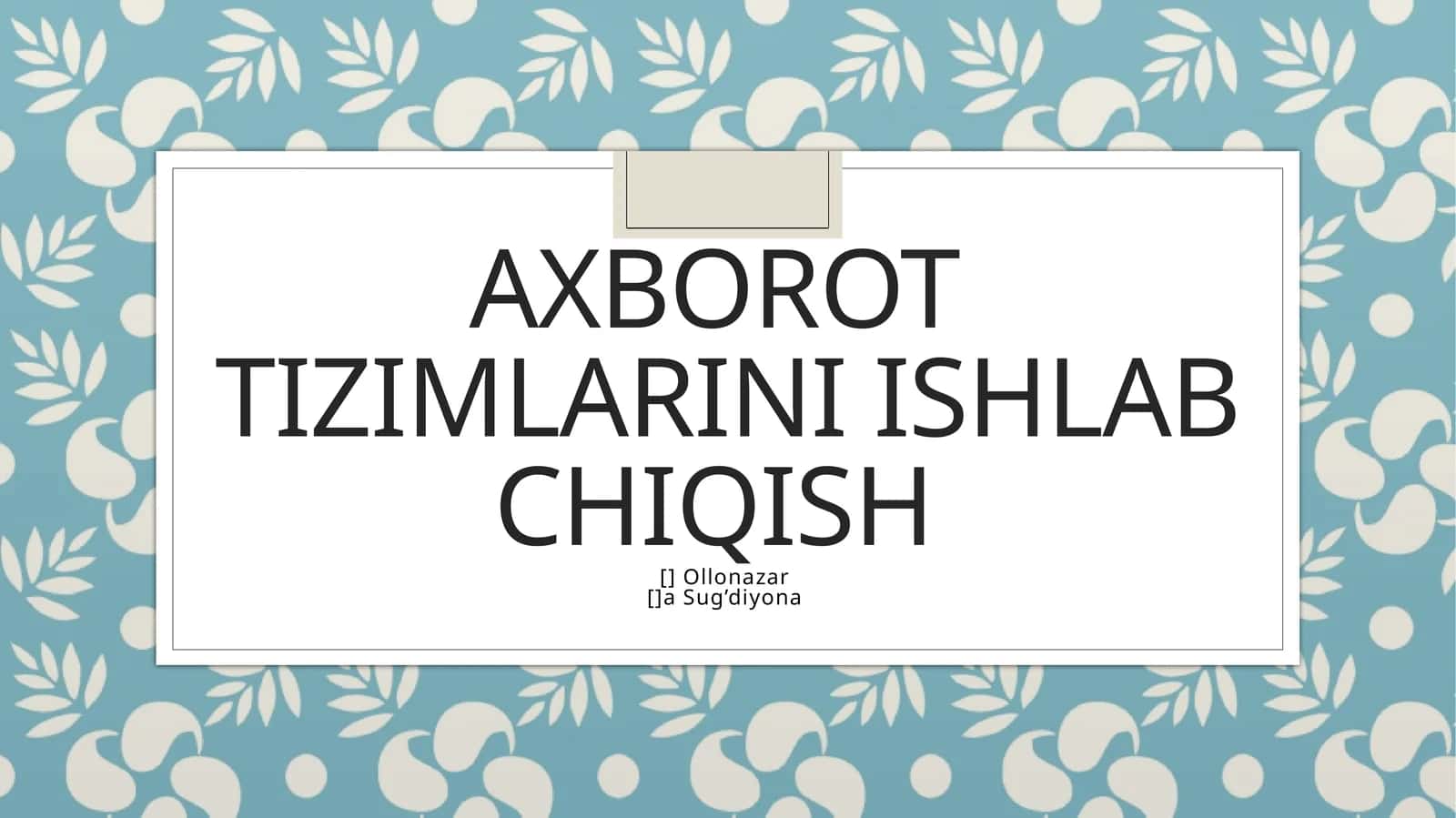 Axborot tizimlarini ishlab chiqish