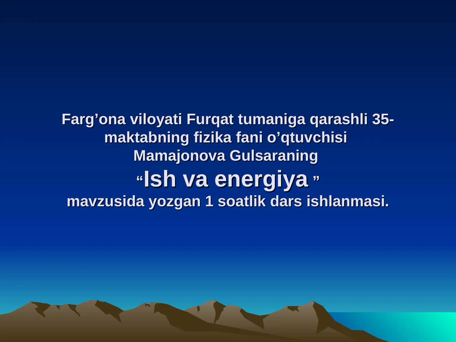 Furqat tumaniga 35-maktab fizika fani o’qtuvchisi