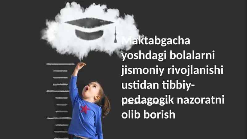 Maktabgacha yoshdagi bolalarni jismoniy rivojlanishi ustidan tibbiy-pedagogik nazoratni olib borish
