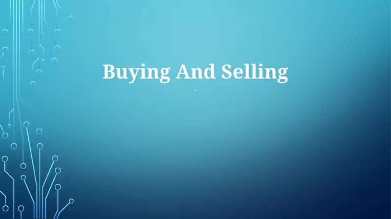 Buying And Selling