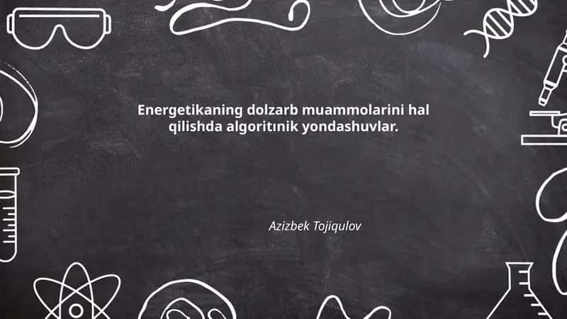 Energetikaning dolzarb muammolarini hal qilishda algoritınik yondashuvlar