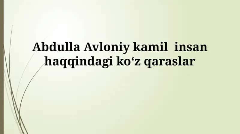 Abdulla Avloniy kamil insan haqqindagi koʻzqarashlar