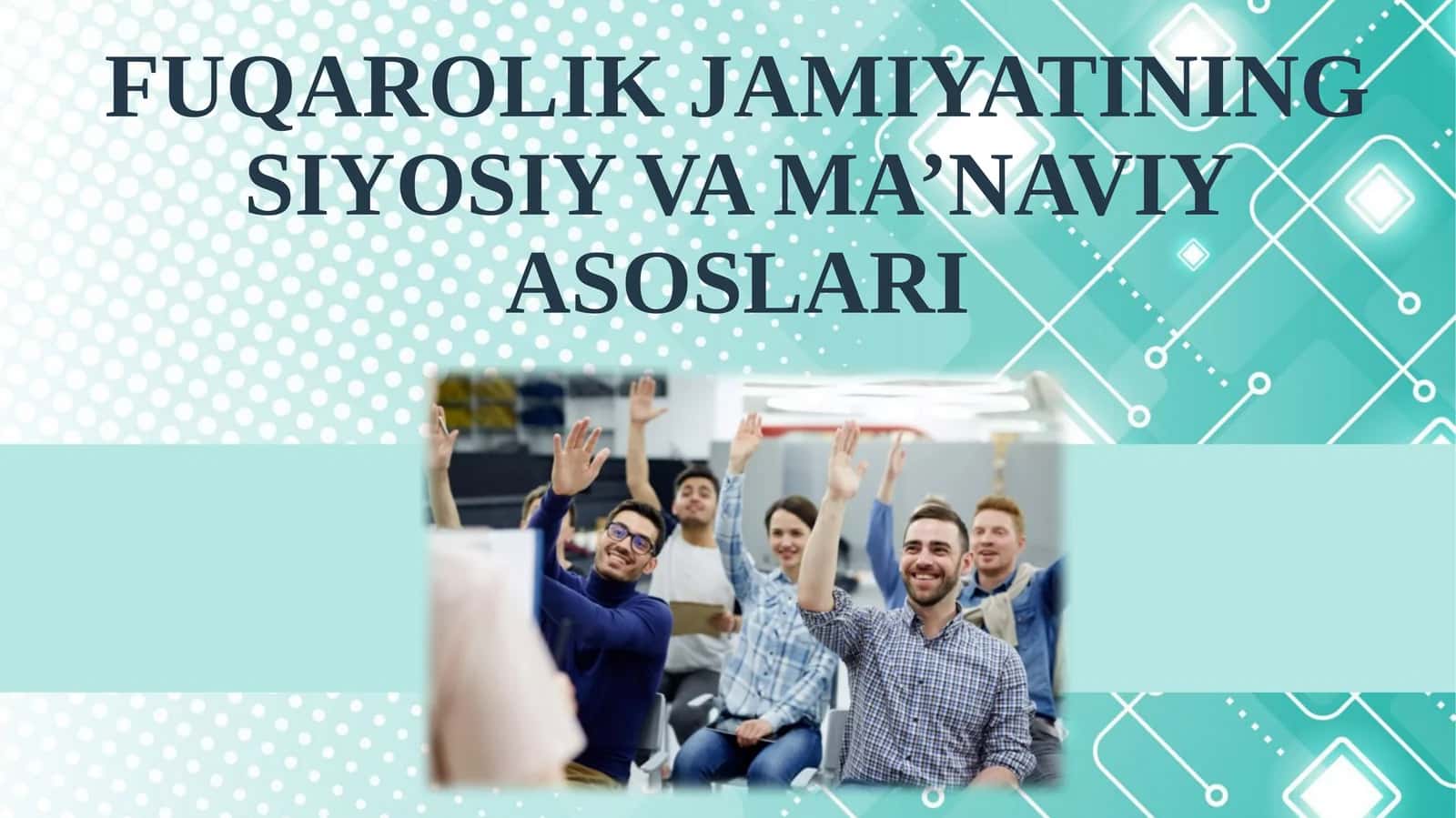 FUQAROLIK JAMIYATINING SIYOSIY VA MA’NAVIY ASOSLARI