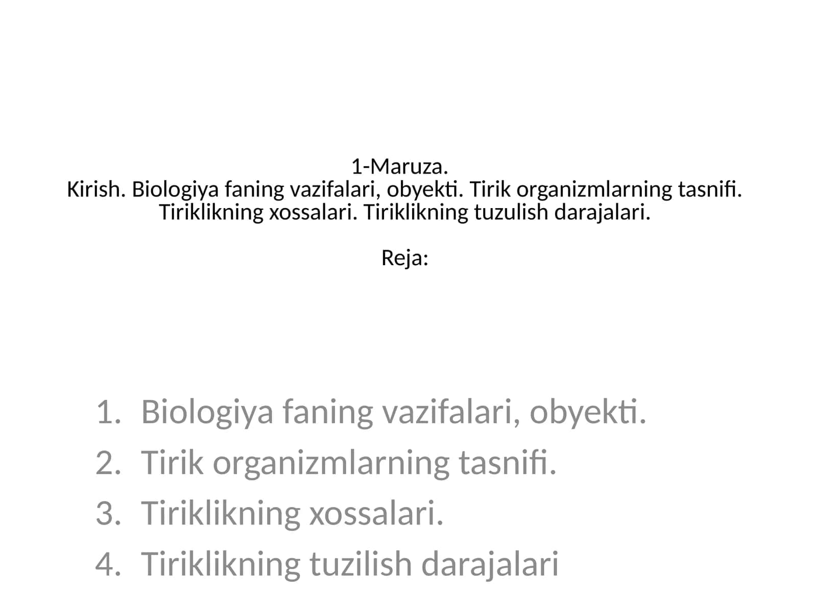 Maruza.Kirish. Biologiya faning vazifalari, obyekti