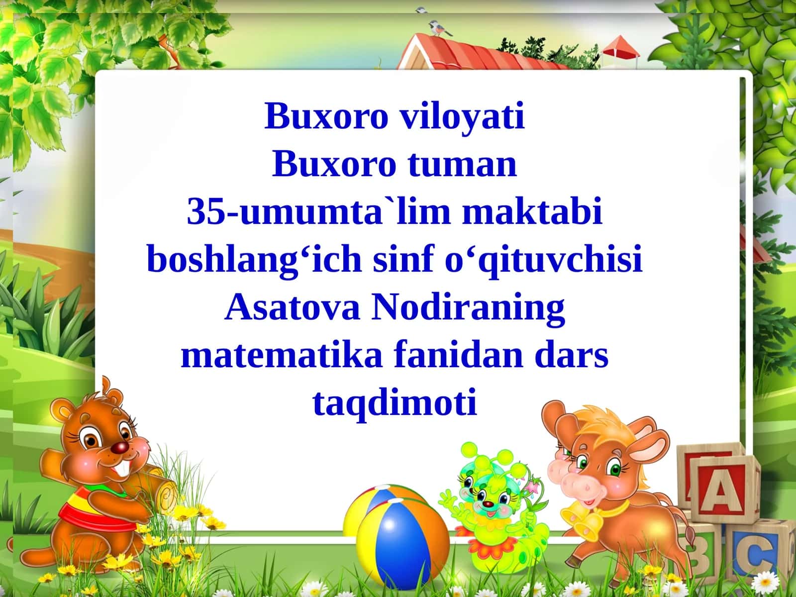 Boshlang‘ich sinfo‘qituvchisi Asatova Nodiraning matematika fanidandarstaqdimoti