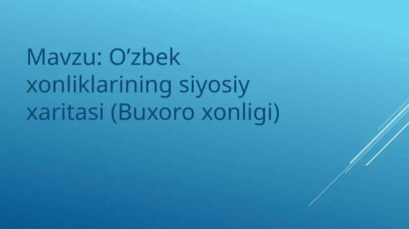 O’zbek xonliklarining siyosiy xaritasi (Buxoro xonligi)