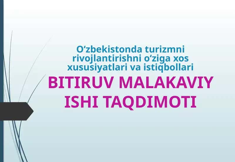 O‘zbekistonda turizmni rivojlantirishni o‘ziga xos xususiyatlari va istiqbollari