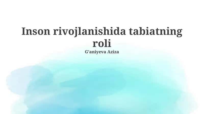 Inson rivojlanishida tabiatning roli