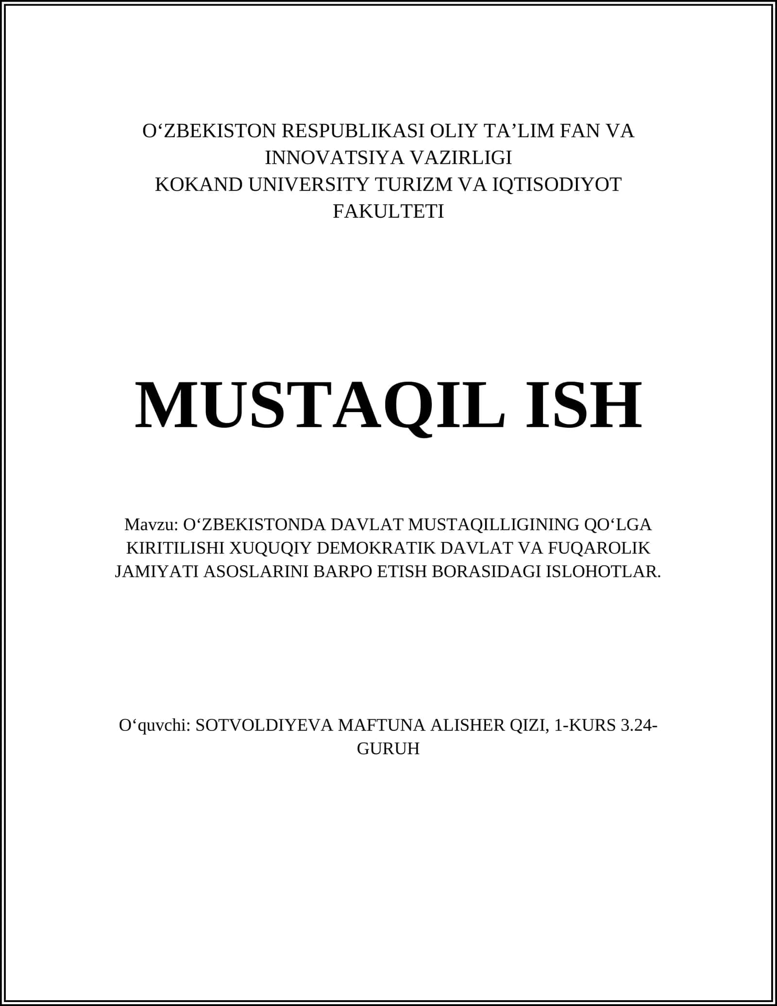 O‘ZBEKISTONDA DAVLAT MUSTAQILLIGINING QO‘LGA KIRITILISHI XUQUQIY DEMOKRATIK DAVLAT VA FUQAROLIK JAMIYATI ASOSLARINI BARPO ETISH BORASIDAGI ISLOHOTLAR