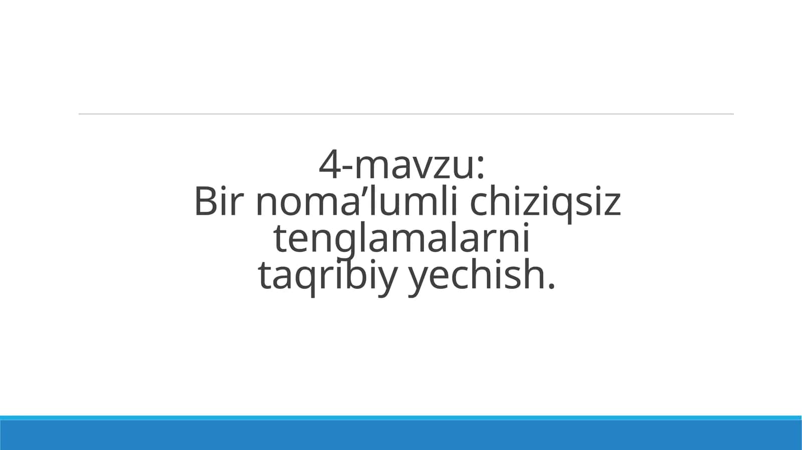 Bir noma’lumli chiziqsiz tenglamalarnitaqribiy yеchish
