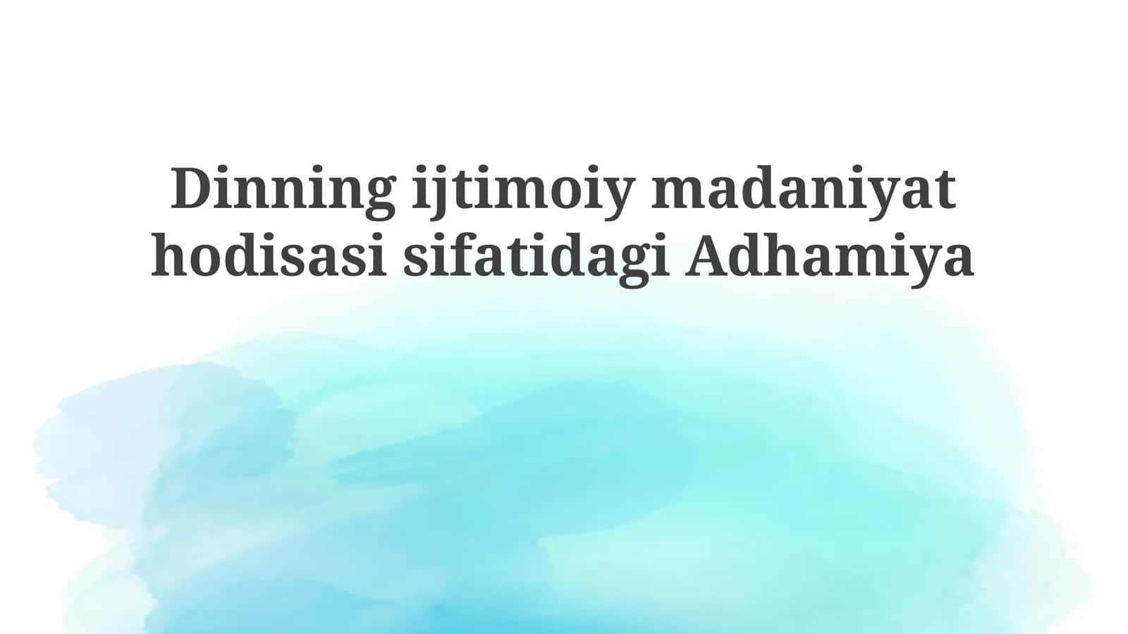 Adhamiya: Madaniy O'ziga Xoslik va Tarixiy Meros