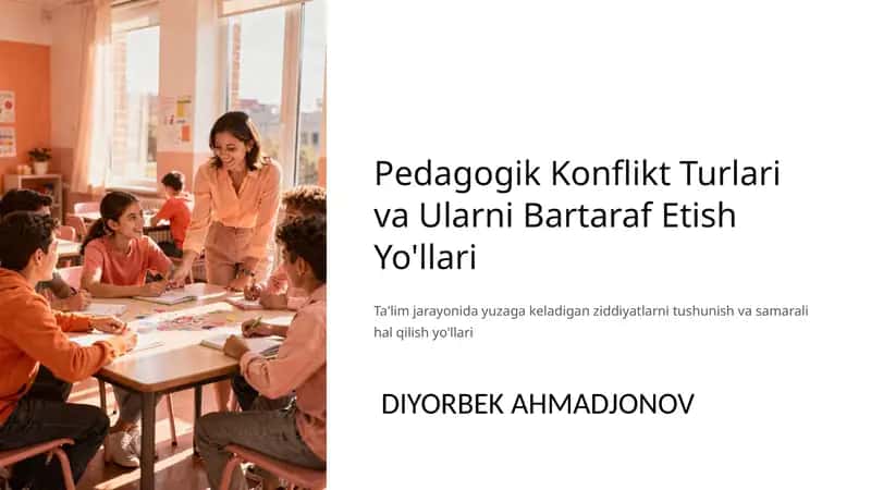 Pedagogik Konflikt Turlari va Ularni Bartaraf Etish Yo'llari