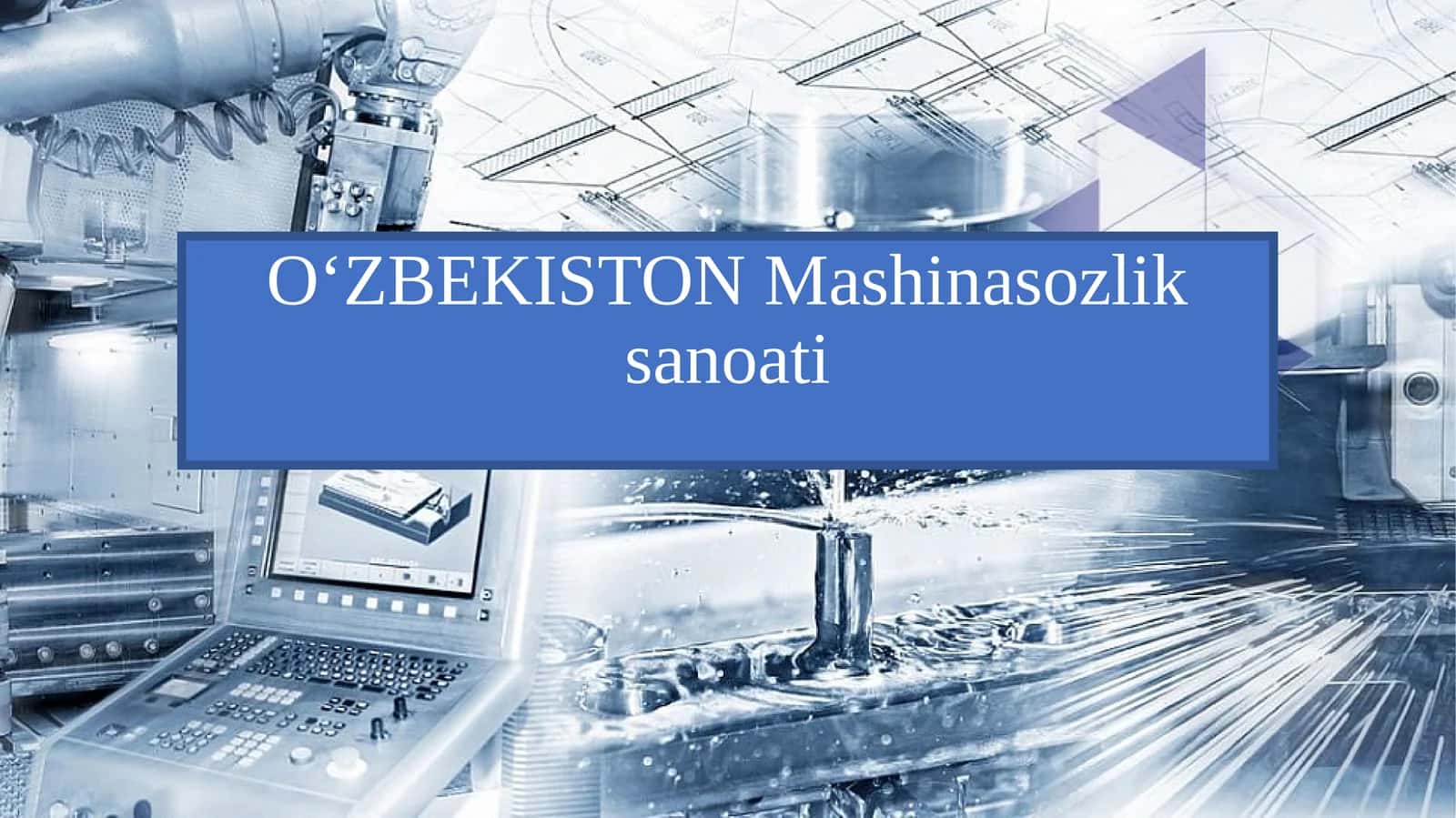 OʻZBEKISTON Mashinasozlik sanoati