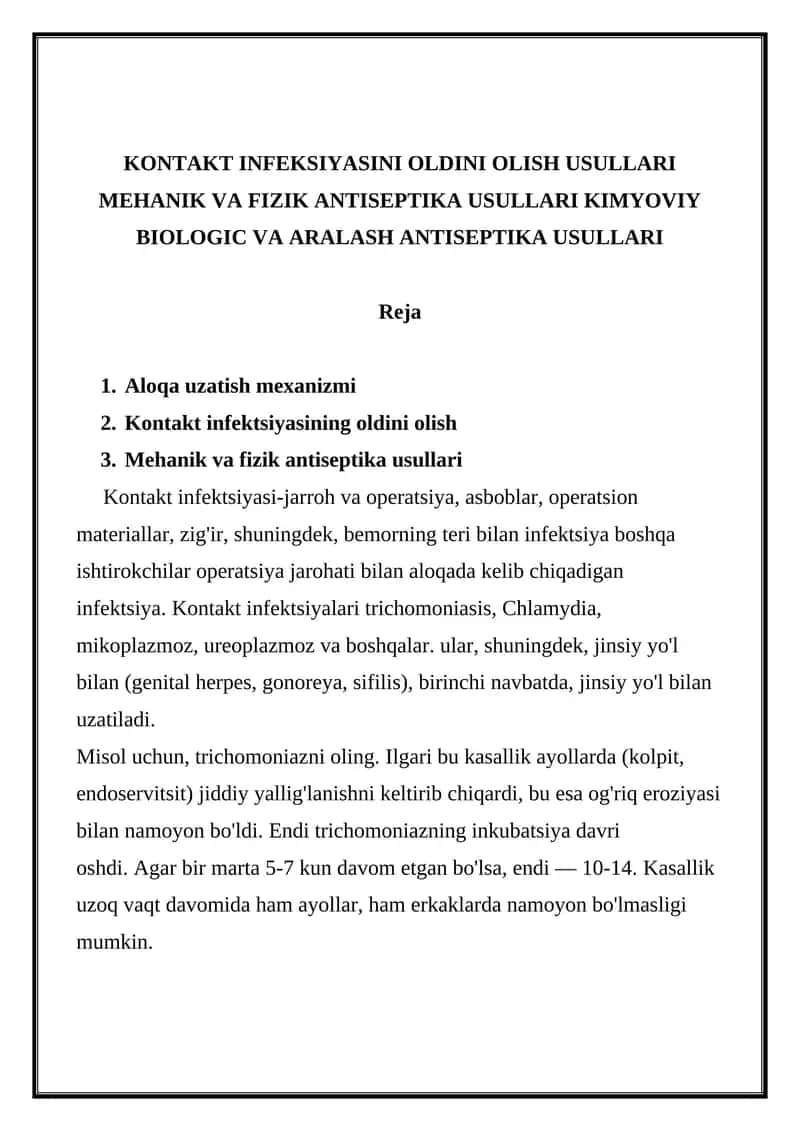 KONTAKT INFEKSIYASINI OLDINI OLISH USULLARI MEHANIK VA FIZIK ANTISEPTIKA USULLARI KIMYOVIY BIOLOGIC VA ARALASH ANTISEPTIKA USULLARI