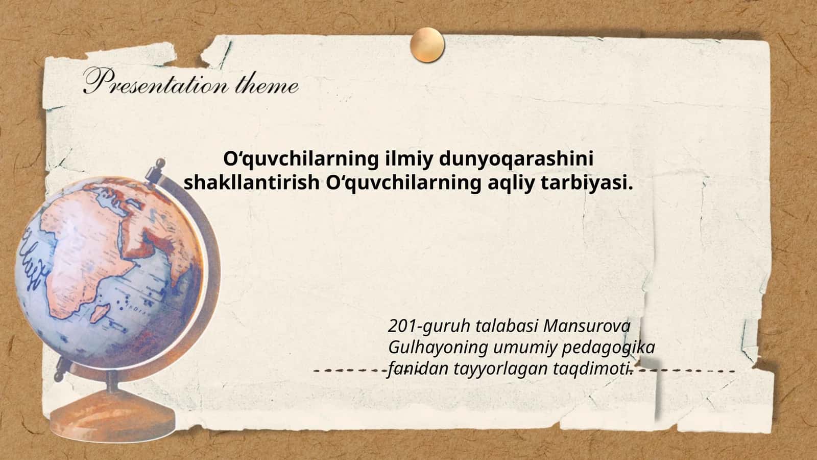 O‘quvchilarning ilmiy dunyoqarashini shakllantirish O‘quvchilarning aqliy tarbiyasi