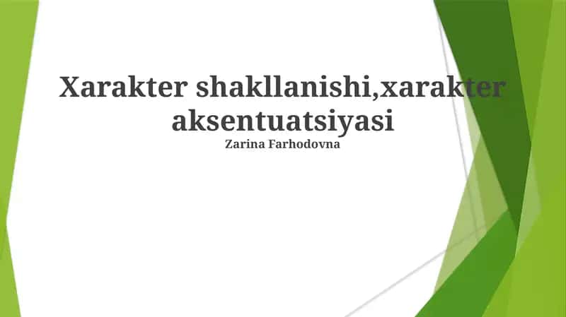 Xarakter shakllanishi,xarakter aksentuatsiyasi