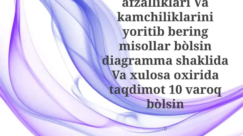 Afzallik va Kamchiliklar Tahlili