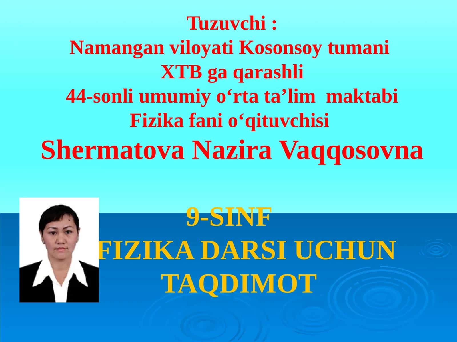 9-sinf Fizika fanidan dars ishlanma. Suyuqliklarning xossalari
