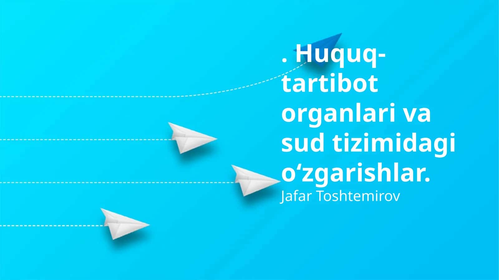 Huquq-tartibot organlari va sud tizimidagi o‘zgarishlar
