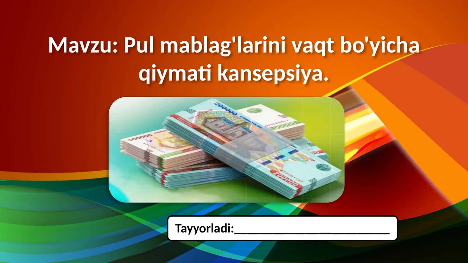 Pul mablag'larini vaqt bo'yicha qiymati kansepsiya.