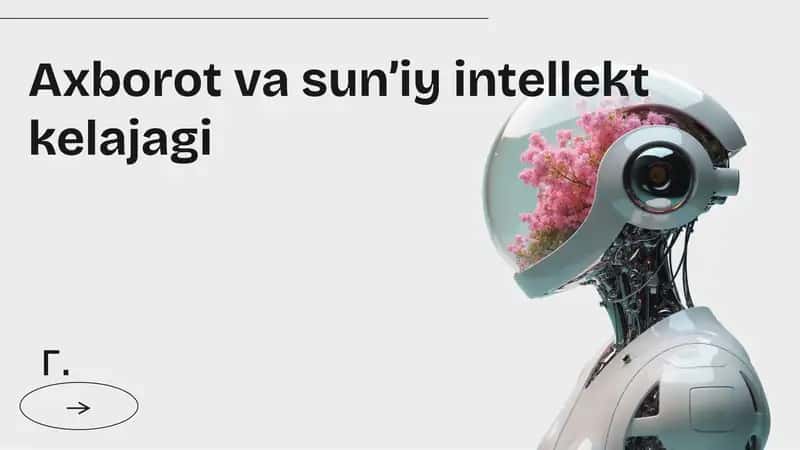 Axborot va sun’iy intellekt kelajagi