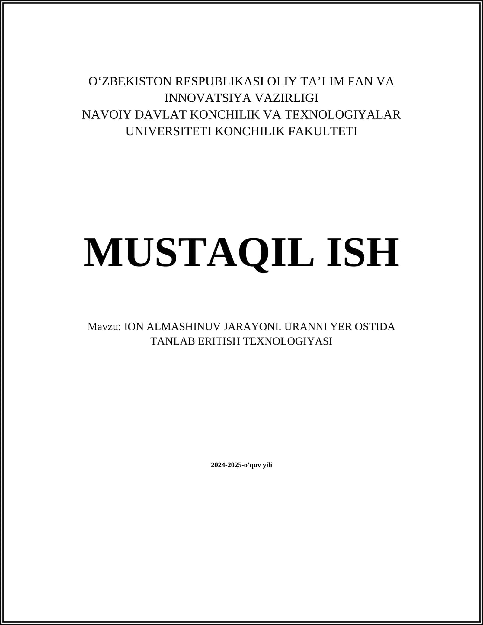 ION ALMASHINUV JARAYONI. URANNI YER OSTIDA TANLAB ERITISH TEXNOLOGIYASI