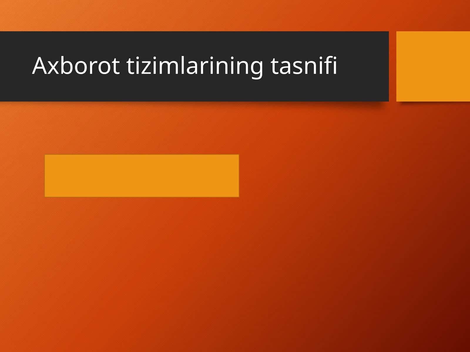 Axborot tizimlarining tasnifi