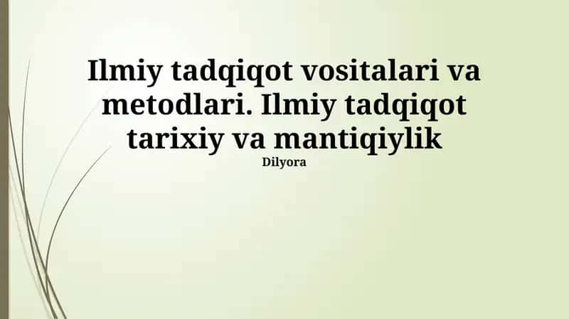 Ilmiy tadqiqot vositalari va metodlari
