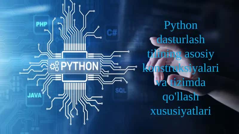 Pythonning asosiy konstruksiyalari