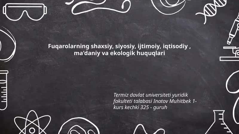 Fuqarolarning shaxsiy, siyosiy, ijtimoiy, iqtisodiy, ma'daniy va ekologik huquqlari