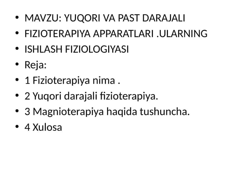 YUQORI VA PAST DARAJALI  FIZIOTERAPIYA APPARATLARI .ULARNING  ISHLASH FIZIOLOGIYASI