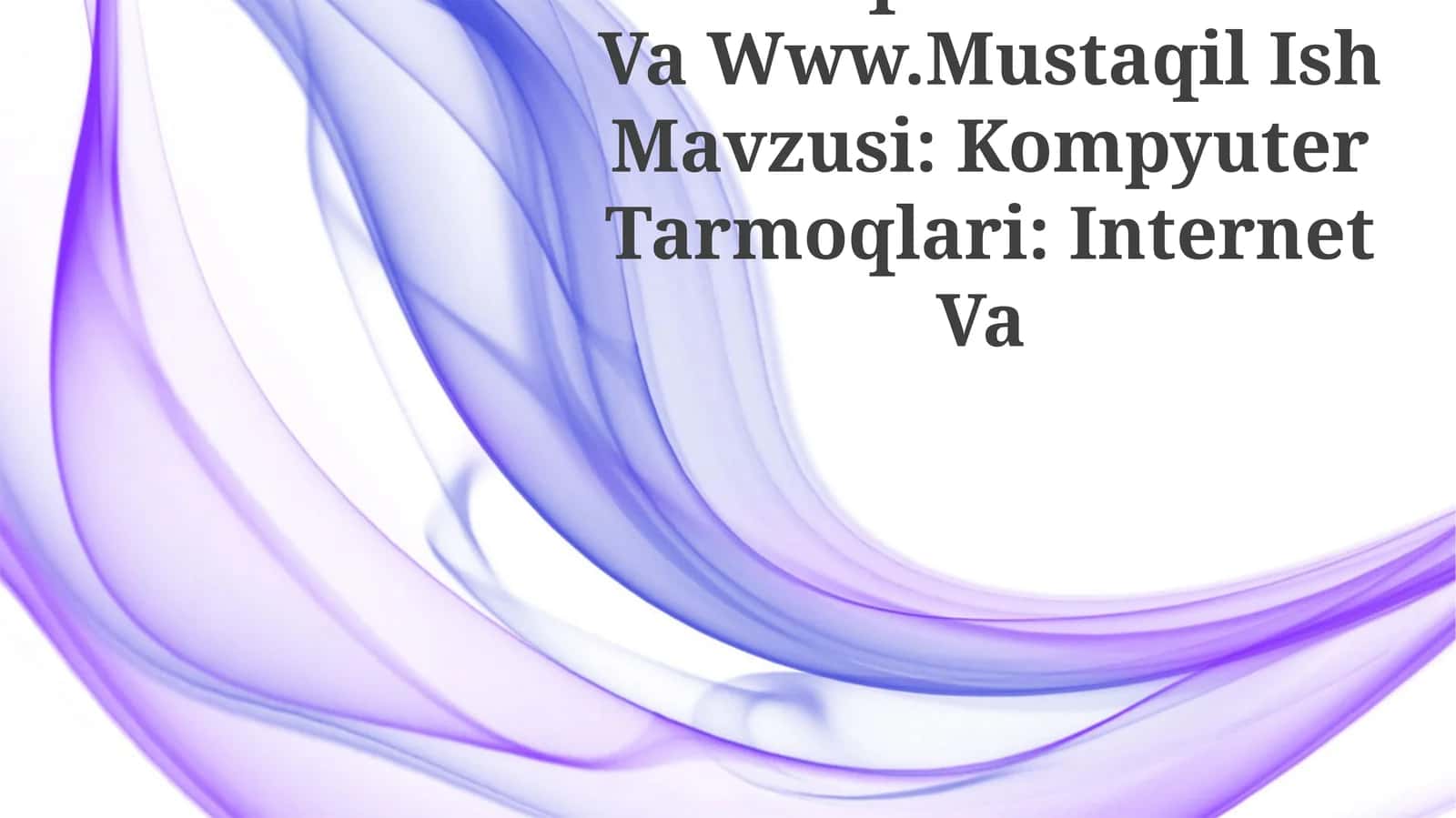 Kompyuter Tarmoqlari: Internet Va Www